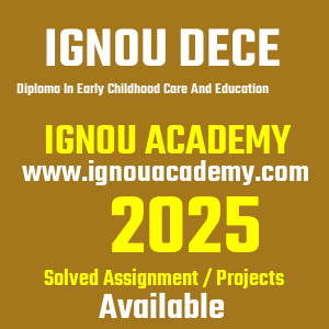 IGNOU DECE SOLVED ASSIGNMENT 2025